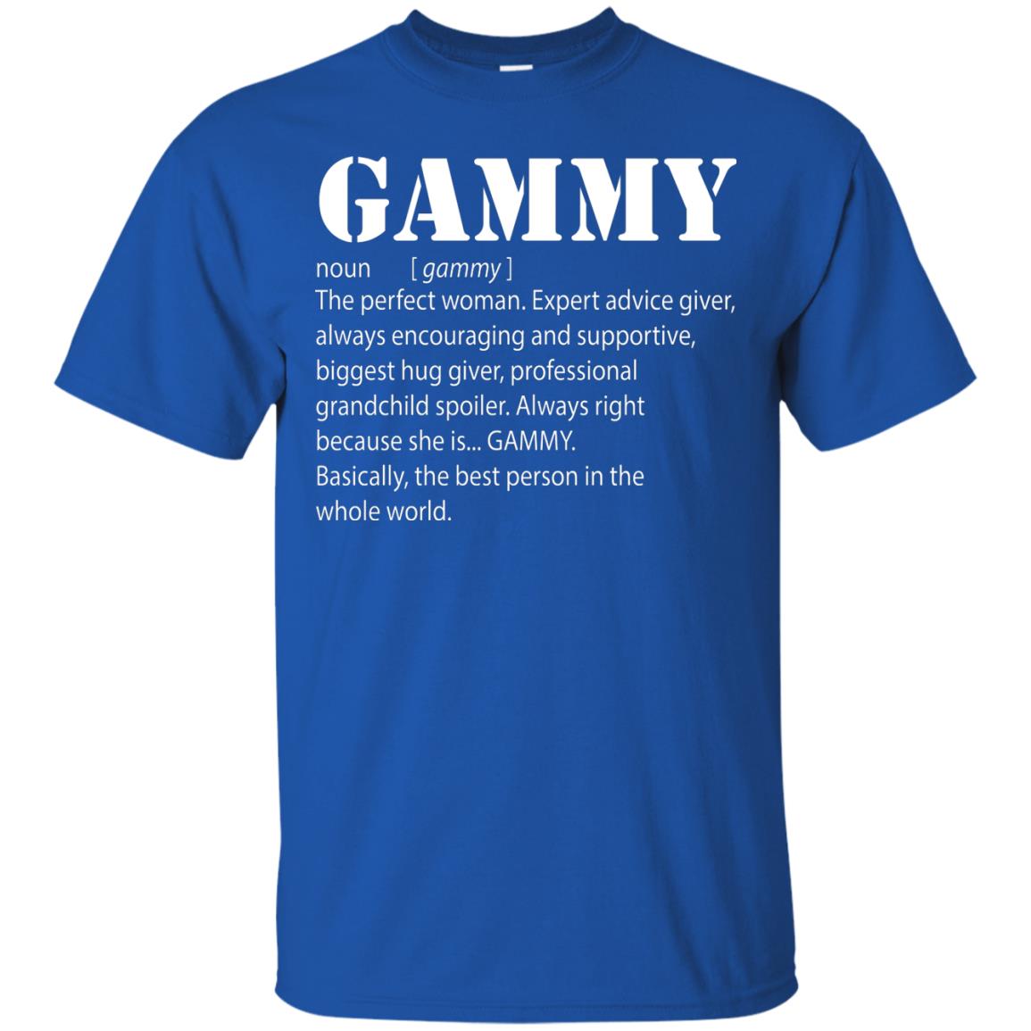 Gammy The Perfect Woman Expert Advice Giver Shirt Royal