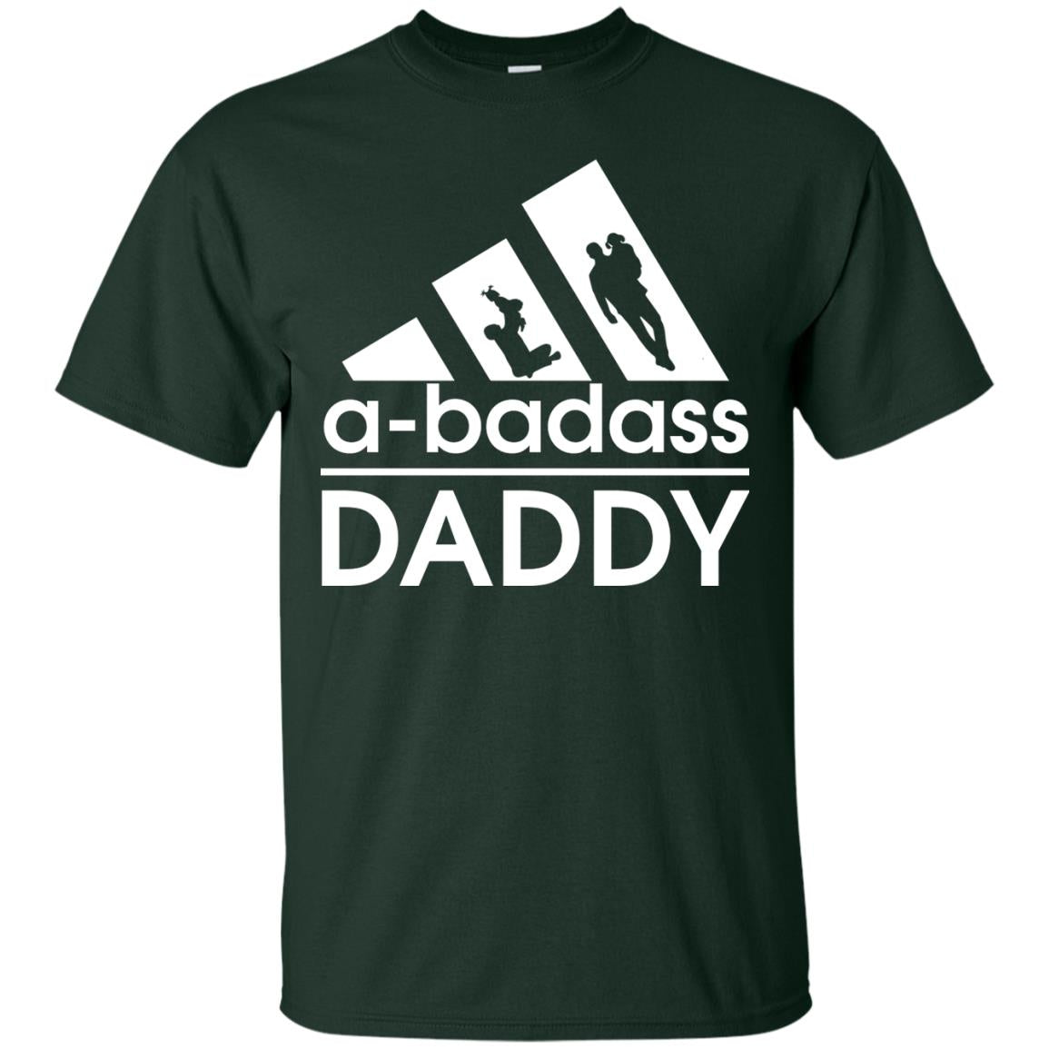 A Badass Daddy Shirt Forest