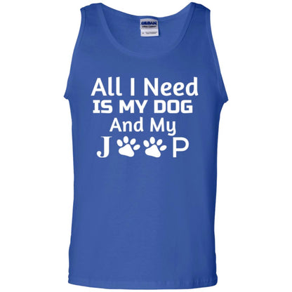 Dog Lovers T-shirt All I Need Is My Dog And My Jeep Royal