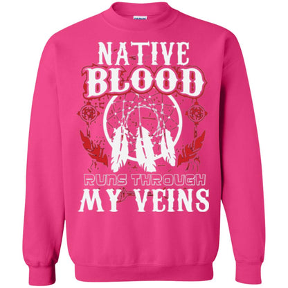 American T-shirt Native Blood Runs Through My Veins Heliconia