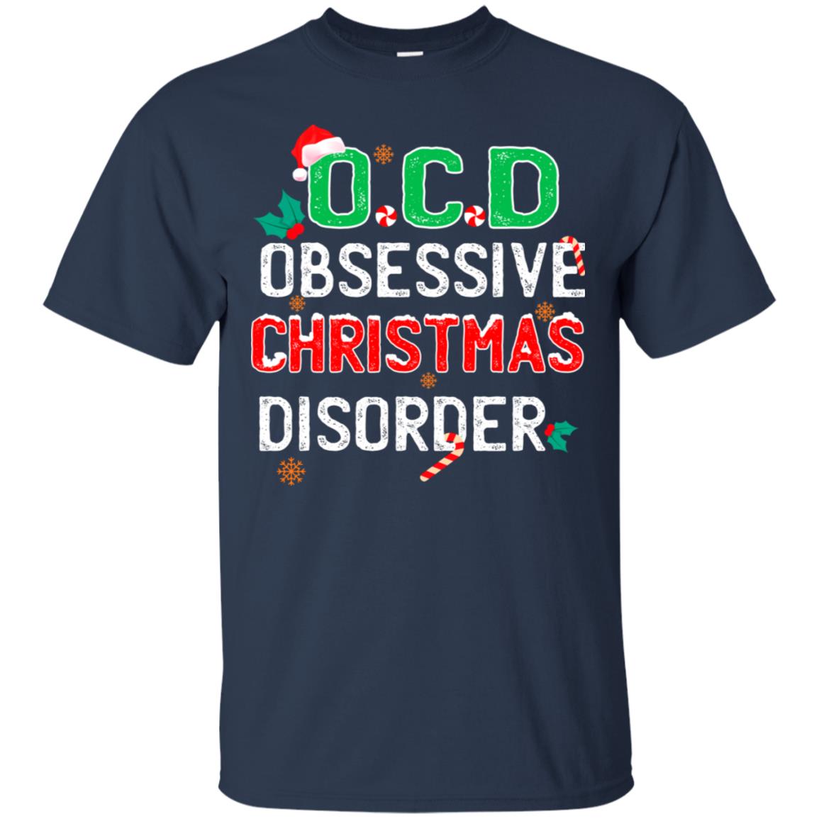 O.c.d Obsessive Christmas Disorder X-mas Gift Shirt Navy