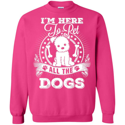 Dog Lover T-shirt I'm Here To Pet All The Dogs Heliconia