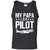 My Papa Is A Pilot ShirtG220 Gildan 100% Cotton Tank Top