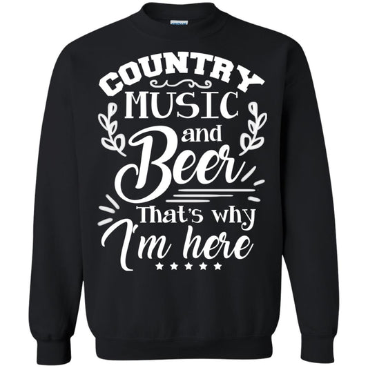 Country Music And Beer That's Why I'm Here Shirt Black