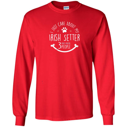 I Just Care About Irish Setter Dog Owners T-shirt Red