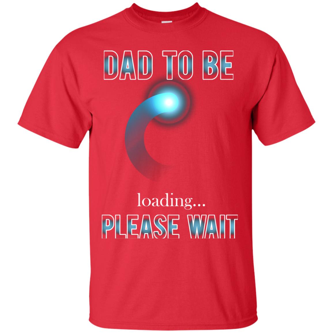 Daddy T-shirt Dad To Be Loading Please Wait Red