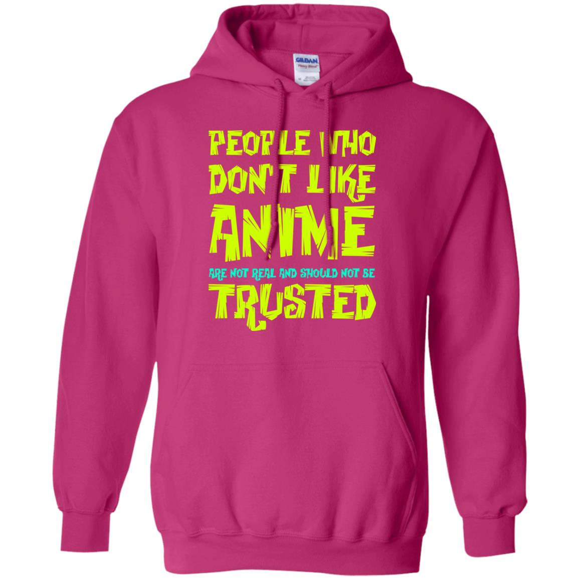 Anime Lover T-shirt People Who Don_t Like Anime Are Not Real And Should Not Be Trusted