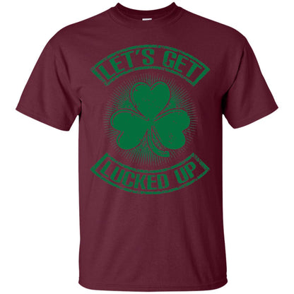 Let_s Get Lucked Up St. Patrick_s Day T-shirt Maroon