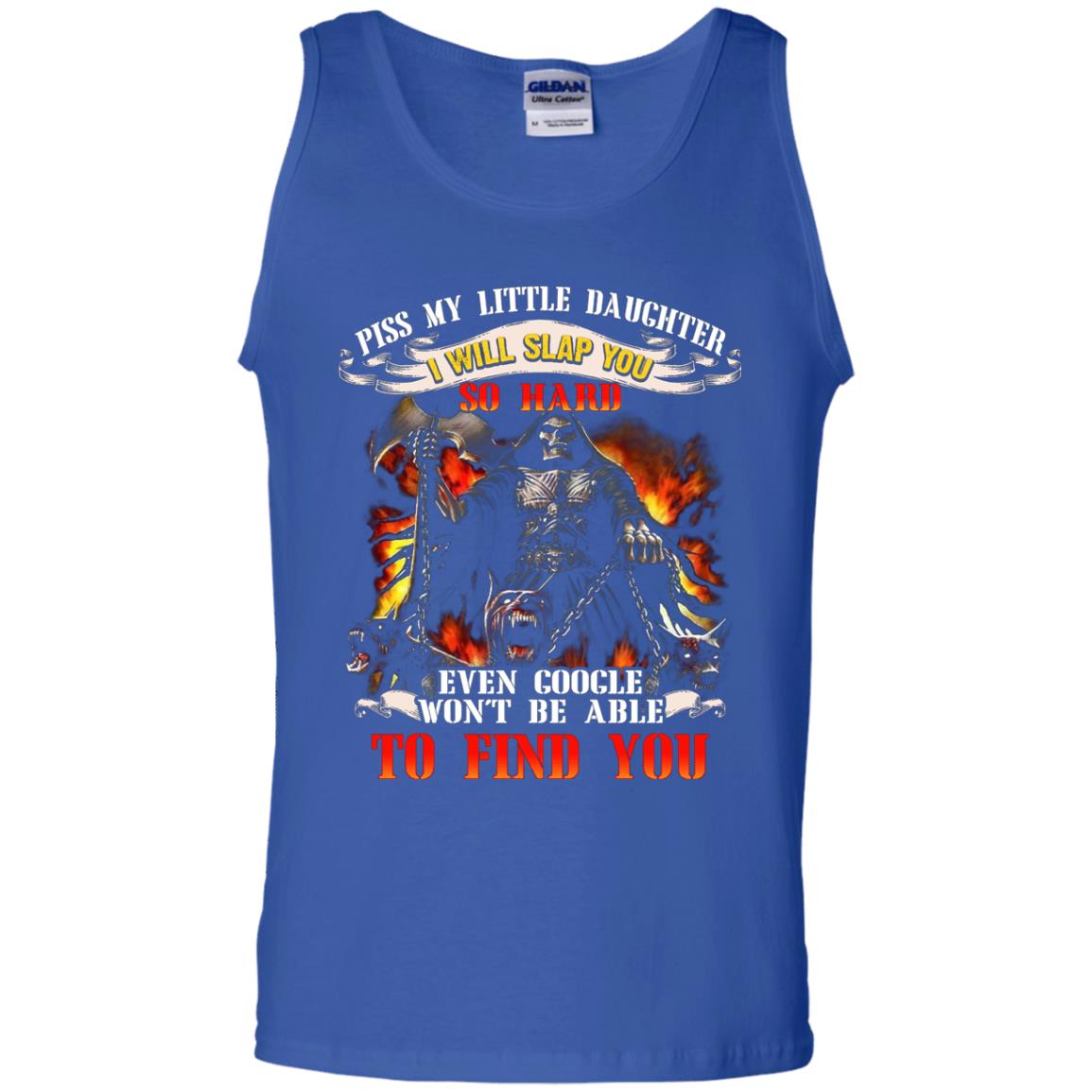 Piss My Little Daughter I Will Slap You So Hard Daddy Shirt Royal