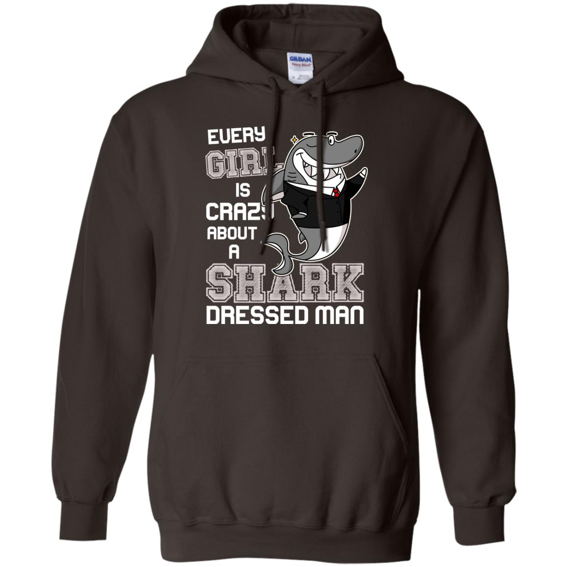 Every Girl Is Crazy About A Shark Dressed Man Dark Chocolate