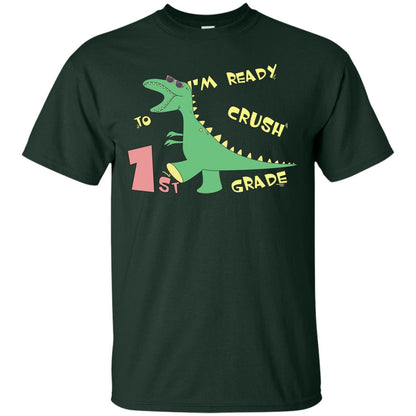 Im Ready To Crush 1st Grade Back To School First Grade 2019 Shirt Forest