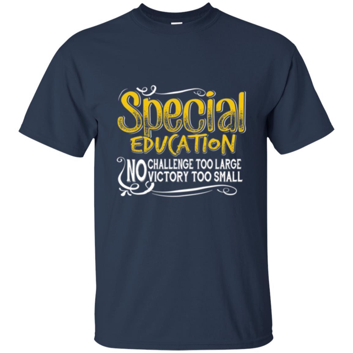 Teacher Mom T-shirt Special Education No Challenge Too Large Navy