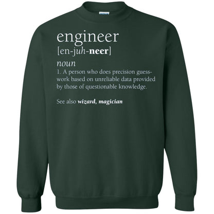 A Person Who Does Precision Guess Work Based On Unreliable Data Engineer Definition T-shirt Forest Green