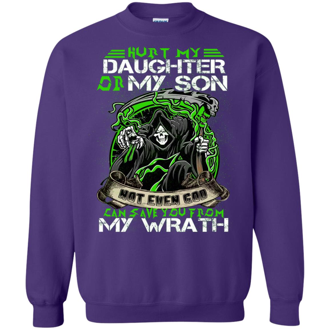 Hurt My Daughter Or My Son Even God Can Save You From My Wrath Purple