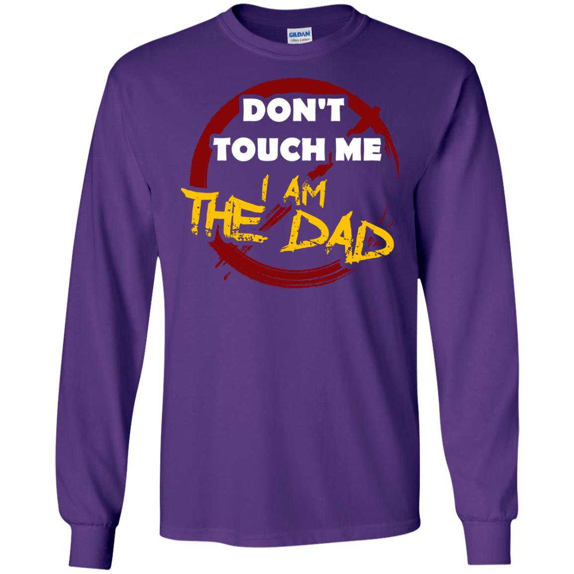 Daddy Shirt Warning Dont Touch Me I Am The Dad Purple