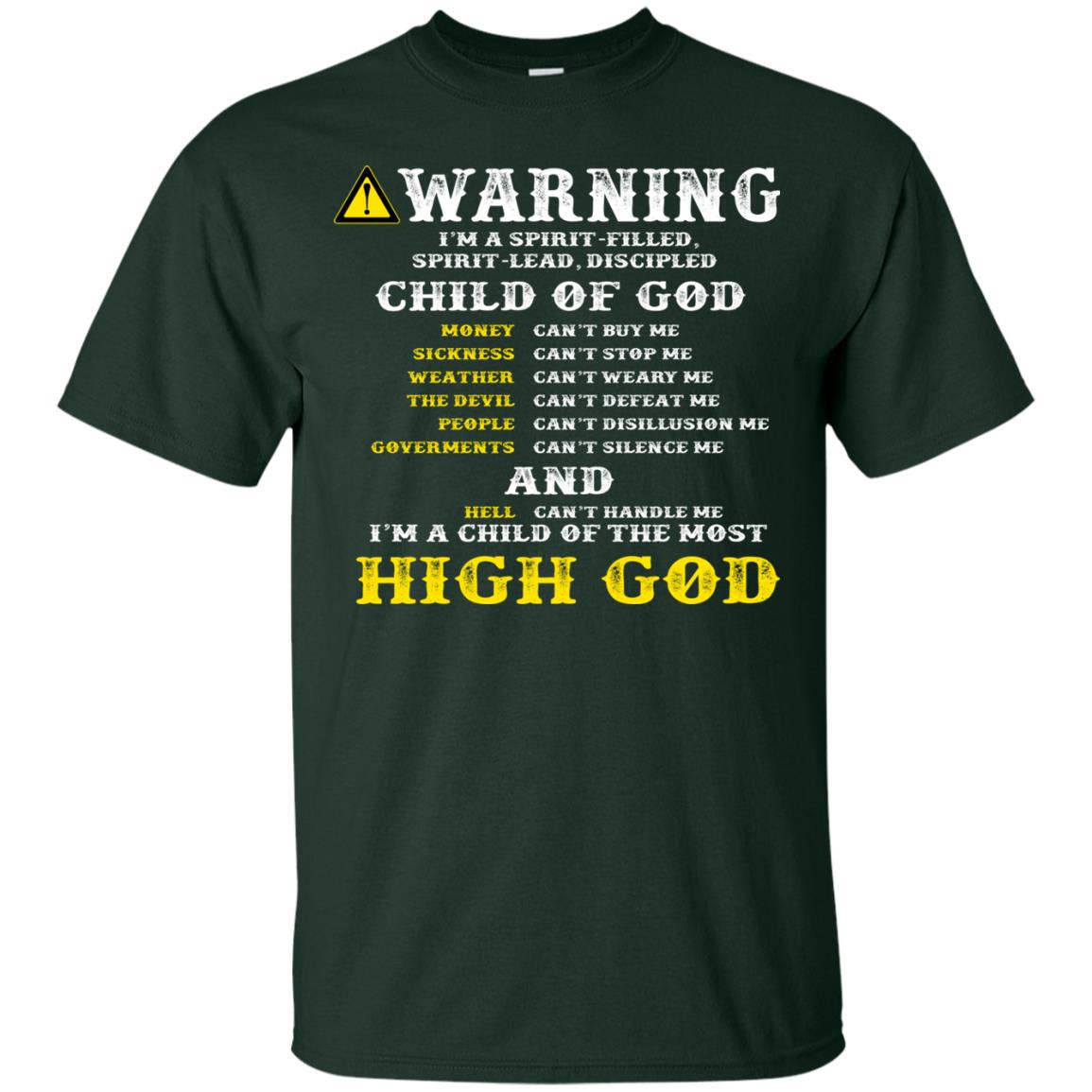Christian T-shirt Warning I’m A Spirit-filled Spirit-lead Discipled Child Of God Forest