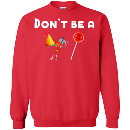 Dont Be A Sucker Funny Chicken And Candy Shirt Red