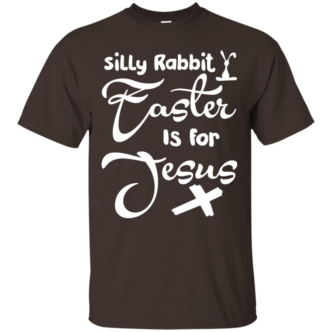 Silly Rabbit Easter Is For Jesus Christian T-shirt For Easter Day Dark Chocolate