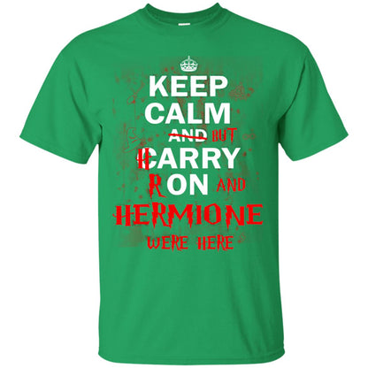 Keep Calm But Harry Ron And Hermione Were Here Irish Green