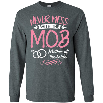 Mother Of The Bride Shirt Never Mess With Dark Heather