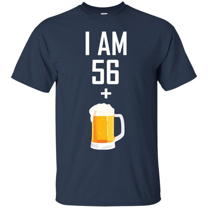 I Am 56 Plus 1 Beer 57th Birthday T-shirt Navy
