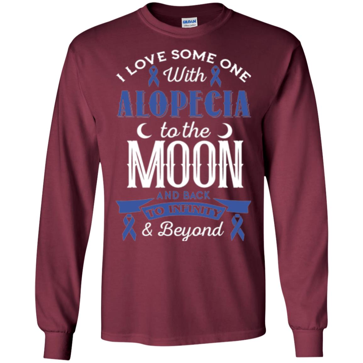 Alopecia Awareness T-shirt Love Someone With Alopecia To The Moon Maroon