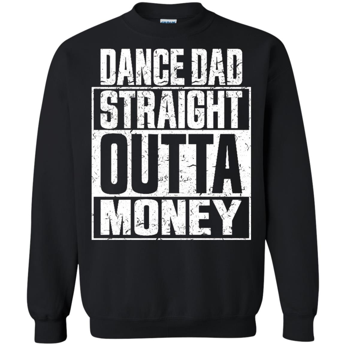 Dance Dad Straight Outta Money Shirt Black