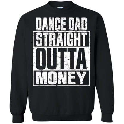 Dance Dad Straight Outta Money Shirt Black