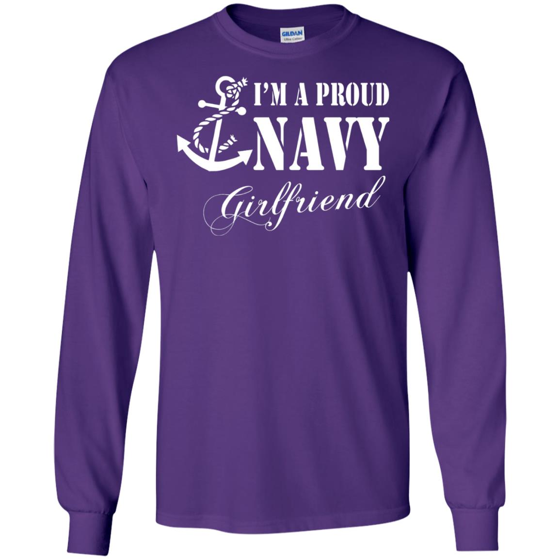 Military Shirt Im A Proud U.s. Navy Girlfriend Purple