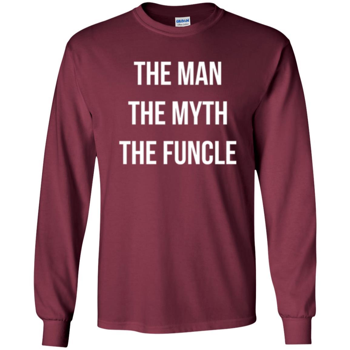 Uncle T-shirt The Man The Myth The Funcle Maroon