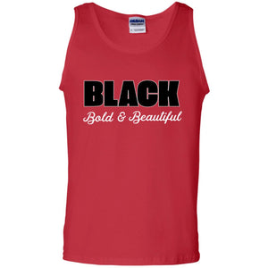 Black Bold And Beautiful ShirtG220 Gildan 100% Cotton Tank Top