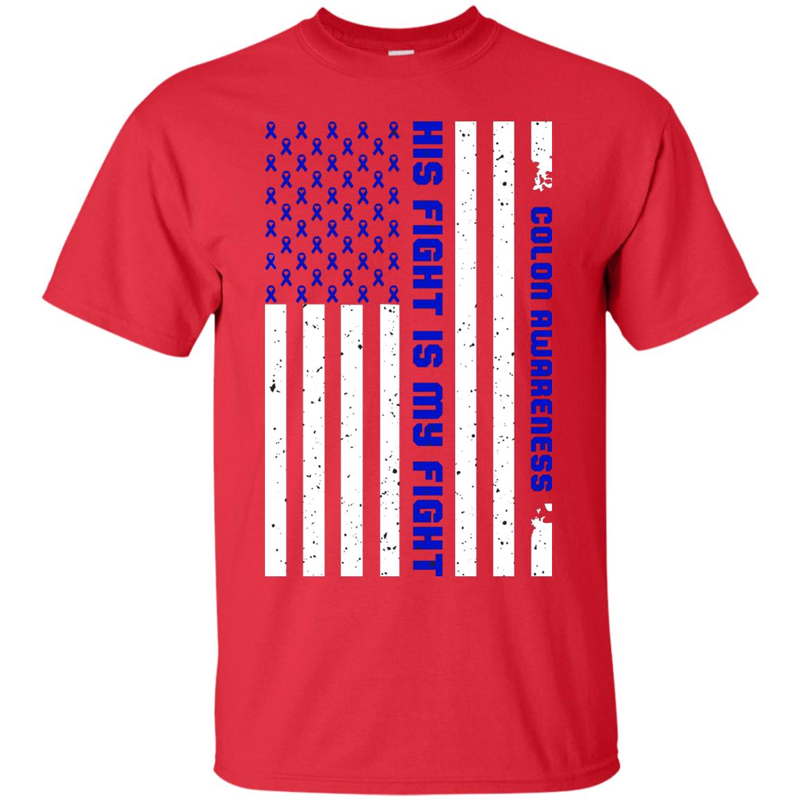 Colon Awareness His Fight Is My Fight Dark Blue Ribbon Stars Flag Of Usa Shirt Red