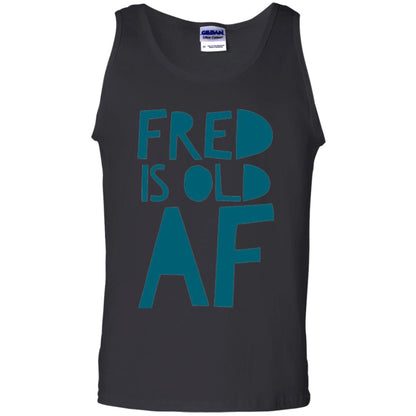 Fred Is Old Af T-shirt Black
