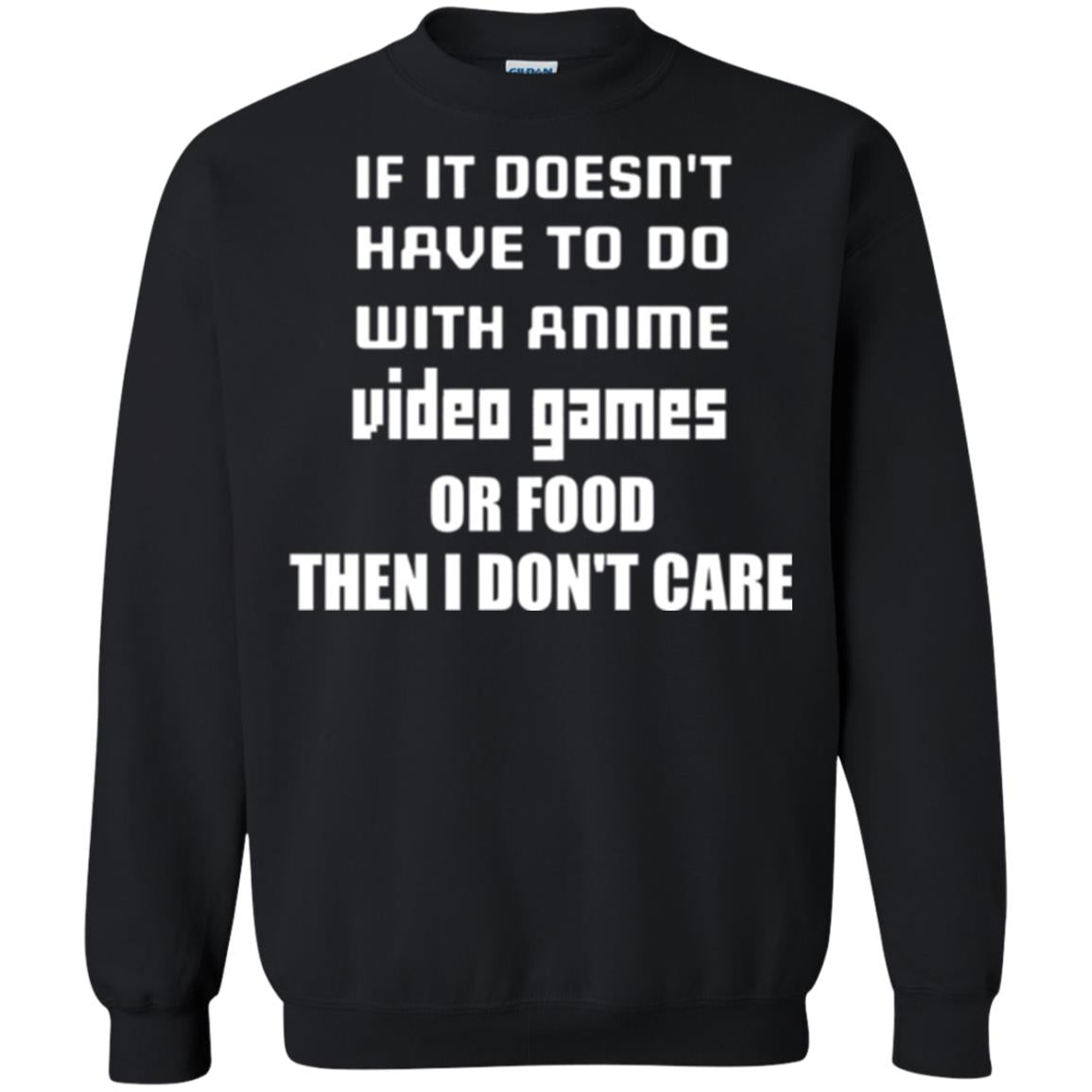 If It Doesn_t Have To Do With Anime, Video Games Or Food Then I Don’t Care