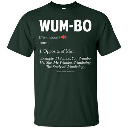 Wumbo T-shirt Opposite Of Mimi Forest Green