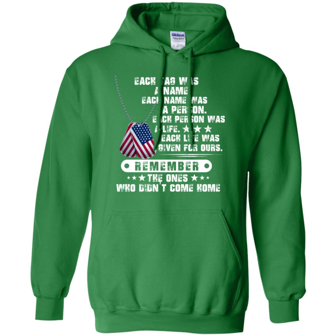Each Tag Was A Name. Each Name Was A Person. Each Person Was A Life Shirt Irish Green