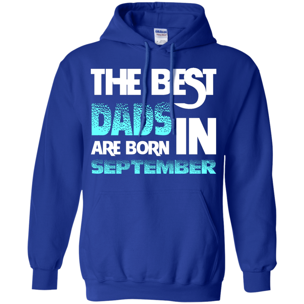 Daddy T-shirt The Best Dads Are Born In September Royal