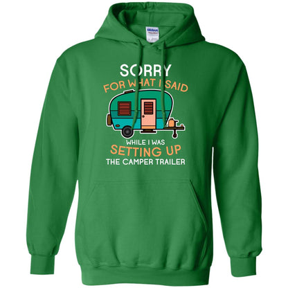 Camping Lover T-shirt I Was Setting Up The Camper Trailer Irish Green