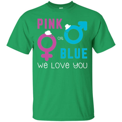 Pink Or Blue We Love You Gender Reveal Party Tshirt Irish Green