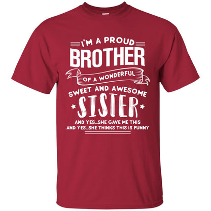 I_m A Proud Brother Of A Wonderful, Sweet And Awesome Sister Family Shirt Cardinal