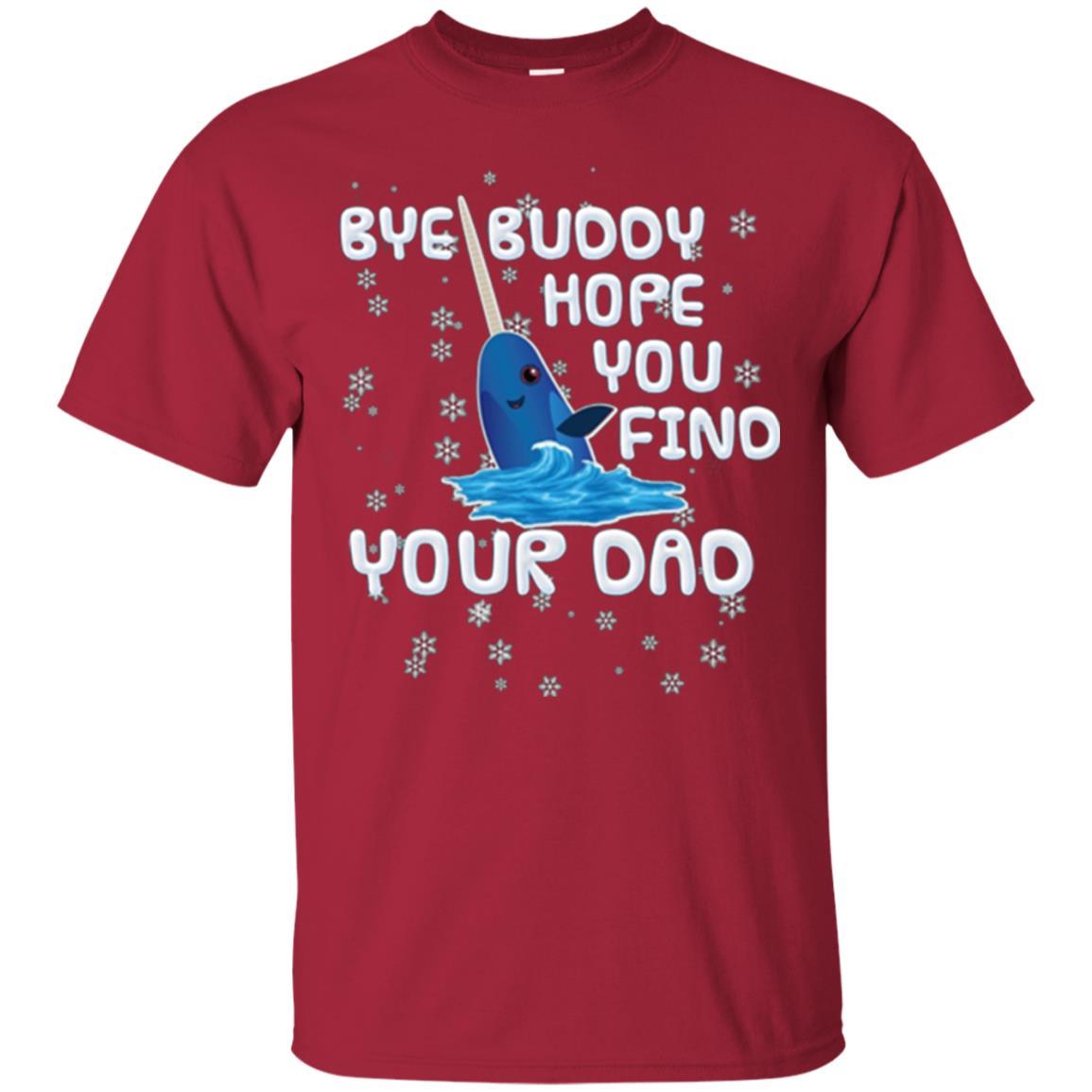 Family T-shirt Bye Buddy Hope You Find Your Dad Cardinal