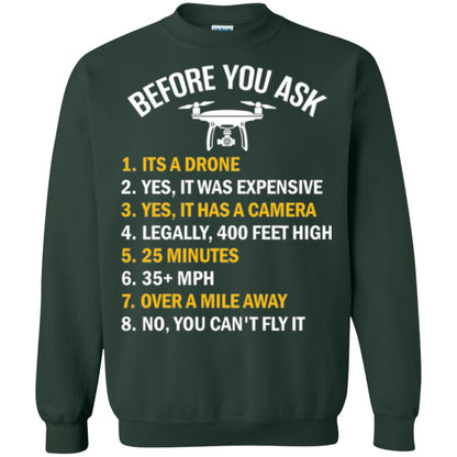 Before You Ask Funny Drone T-shirt You Can_t Fly It Forest Green