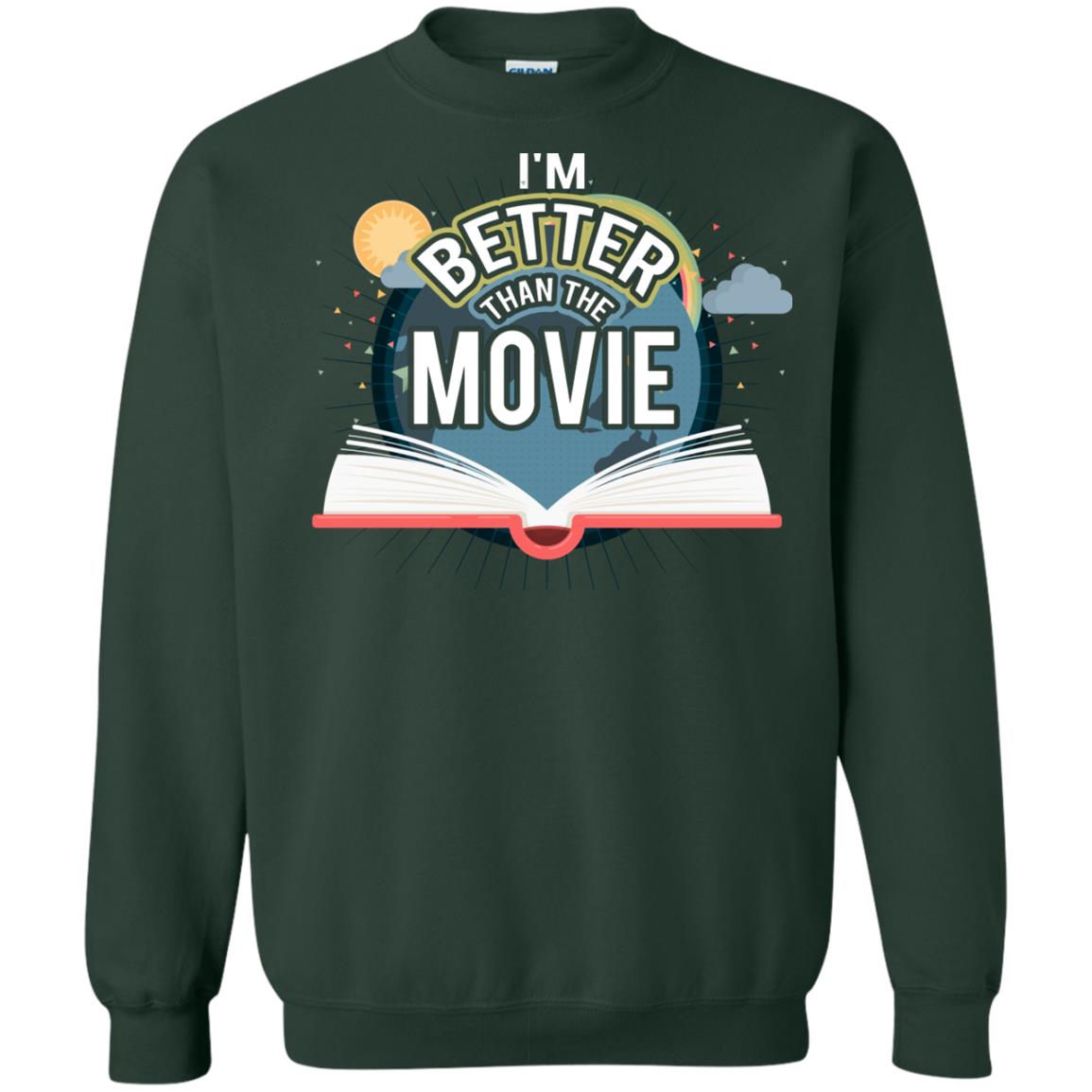 Im Better Than The Movie Bookworm T-shirt Forest Green