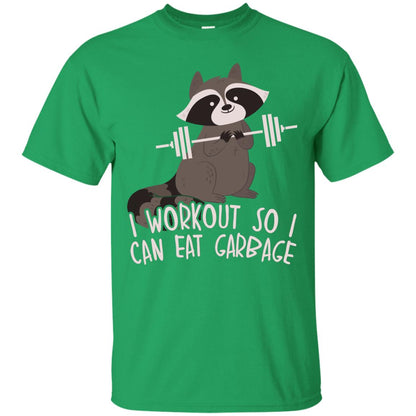 I Workout So I Can Eat Garbage Funny Fitness Raccoon Shirt For Gymer Irish Green