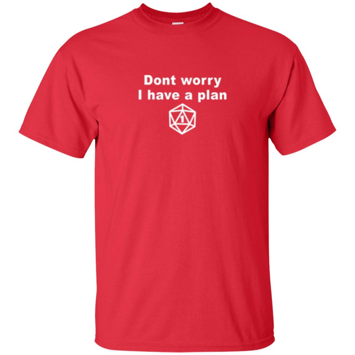Gamer T-shirt Don_t Worry I Have A Plan Red