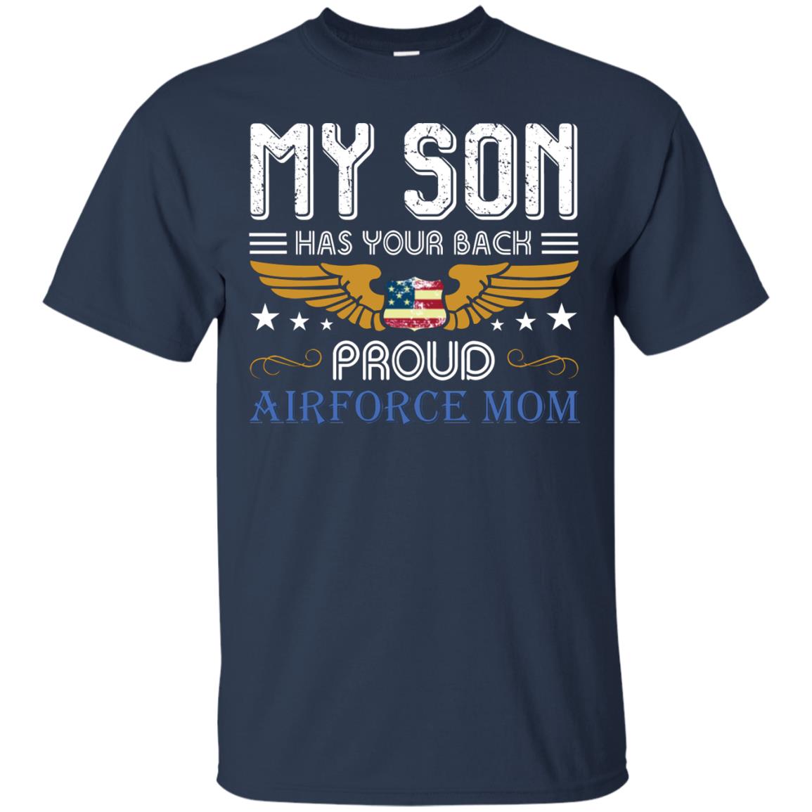 My Son Has Your Back Airforce Mom Shirt Navy