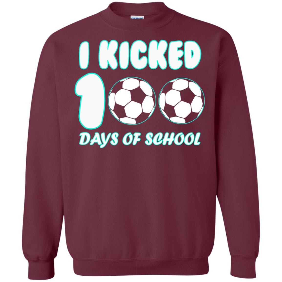 Soccer Lover T-shirt I Kicked 100 Days Of School Maroon