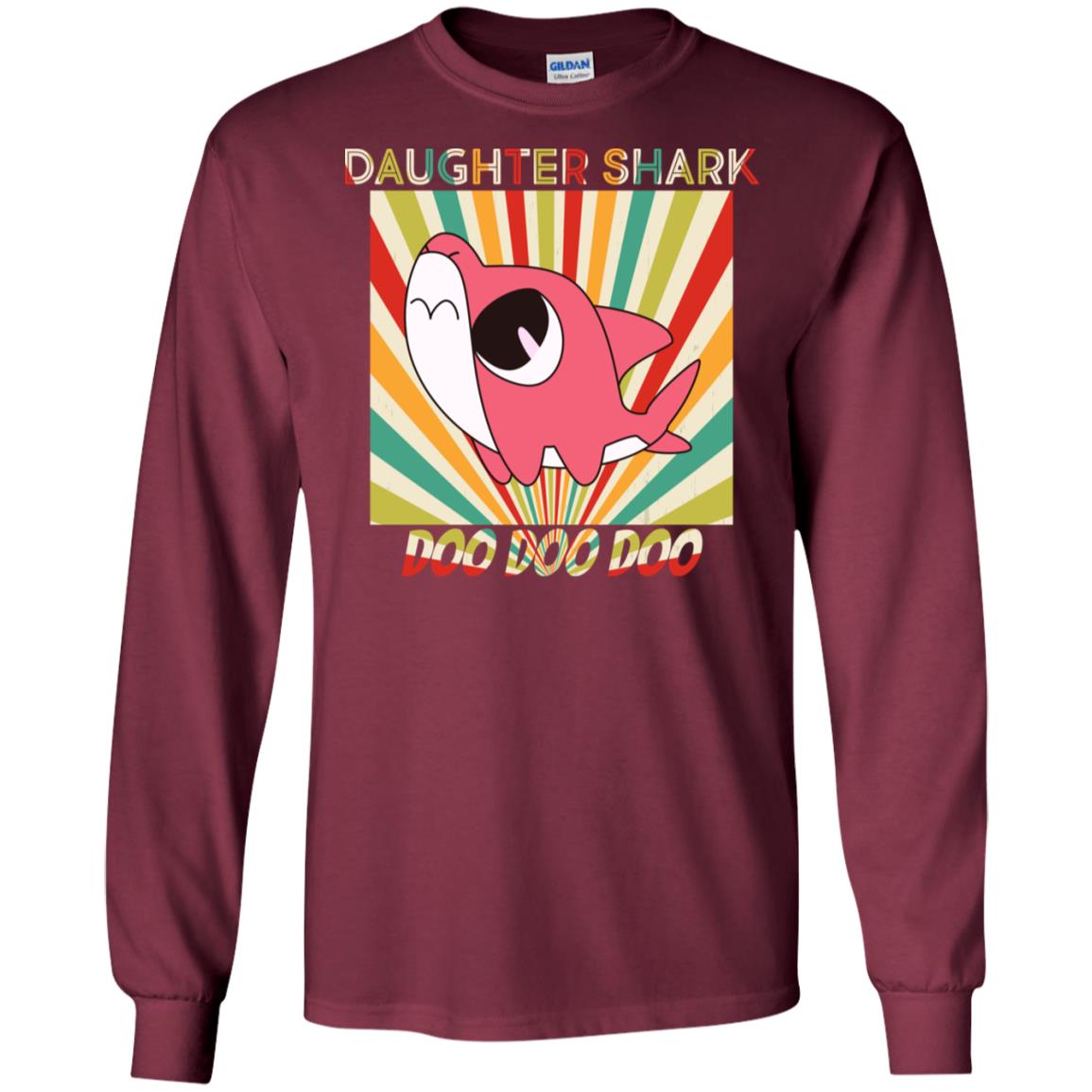 Daughter Shark Doo Doo Doo Family Shark Gift Shirt Maroon