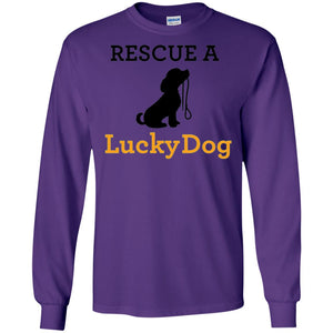 Lucky Dog Rescue A Lucky Dog T-shirt