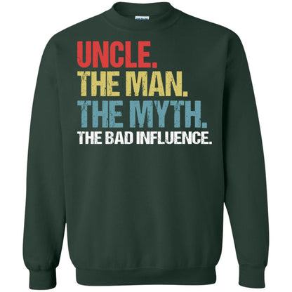 Uncle The Man The Myth The Bad Influence Shirt Forest Green